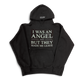 They Made Me Leave Hoodie