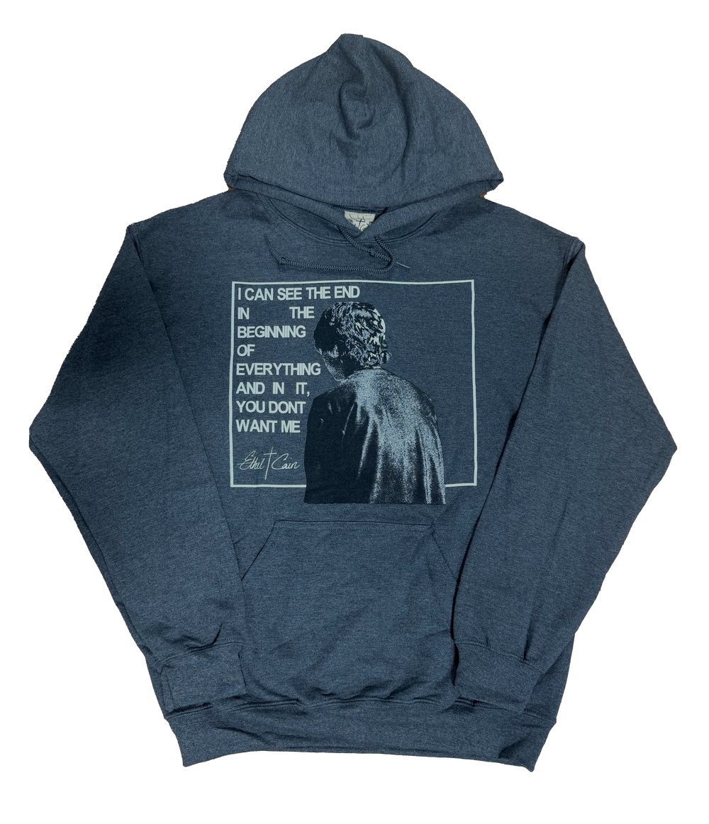 You Don't Want Me Hoodie